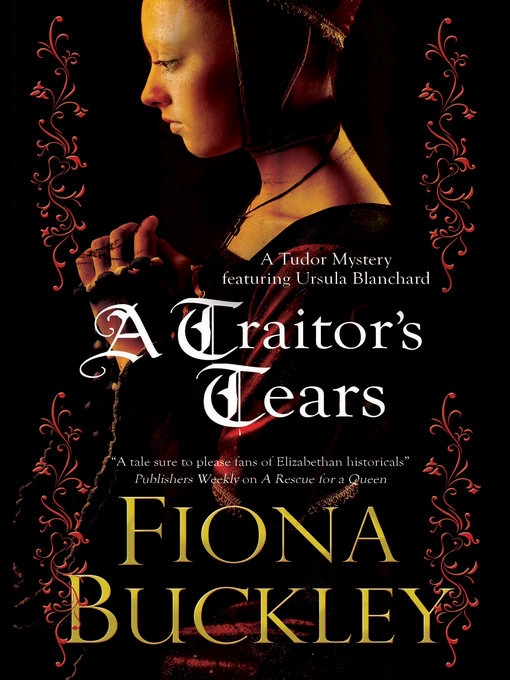 Title details for A Traitor's Tears by Fiona Buckley - Wait list